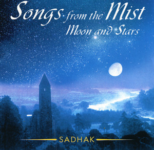 "Songs From The Mist, Moon and Stars" – Sadhak Hearst